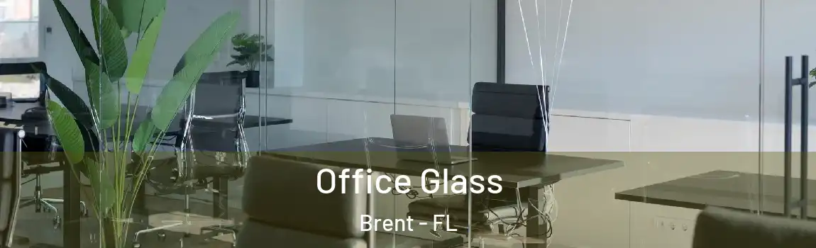 Office Glass Brent - FL